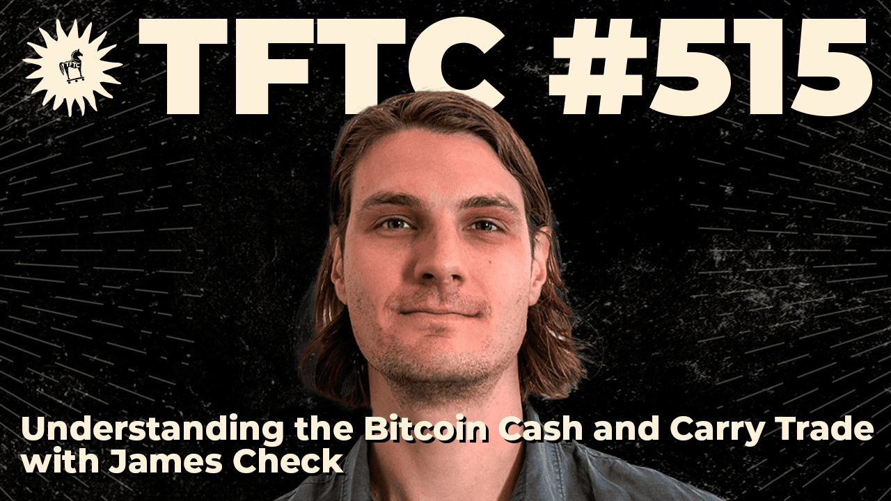 TFTC - Understanding the Bitcoin Cash and Carry Trade | James Check