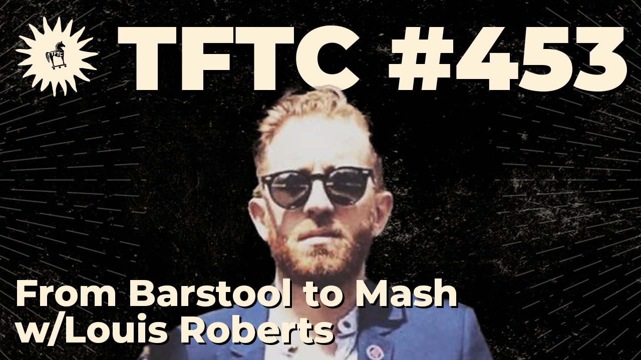453: From Barstool to Mash with Louis Roberts