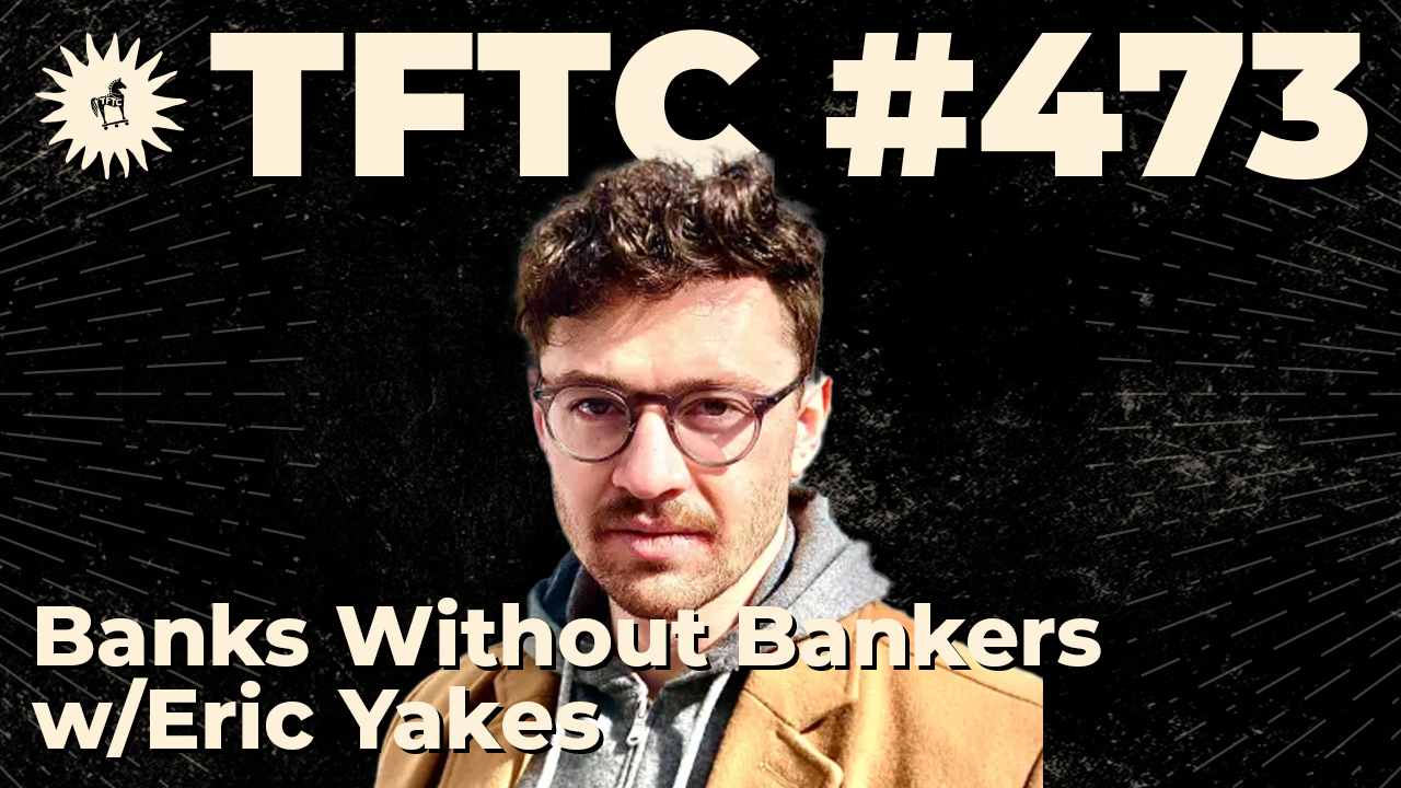 Banks Without Bankers | Eric Yakes