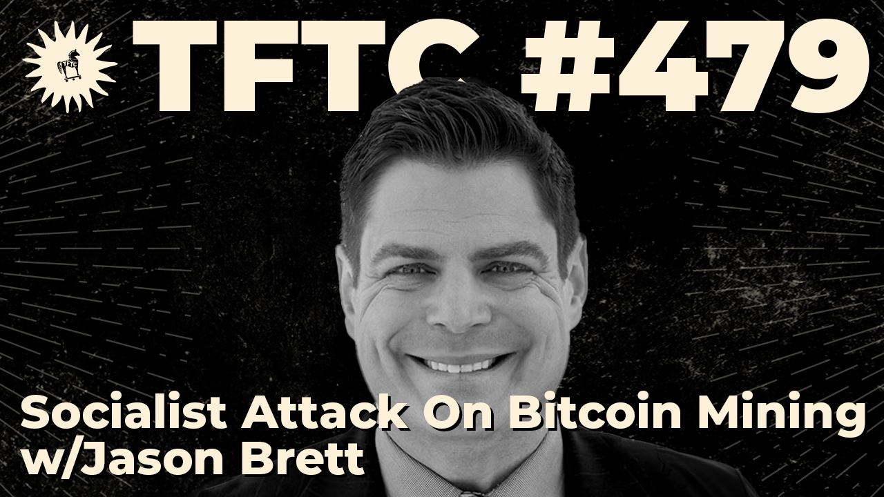 Socialist Attack On Bitcoin Mining | Jason Brett