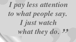 Issue #1068: Watch what they do, not what they say